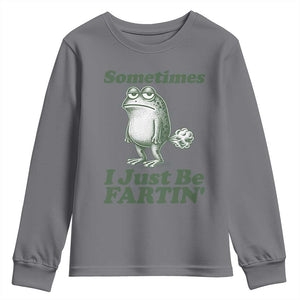 Sometimes I Just Be Fartin Funny Frog Youth Sweatshirt TS11 Charcoal Print Your Wear