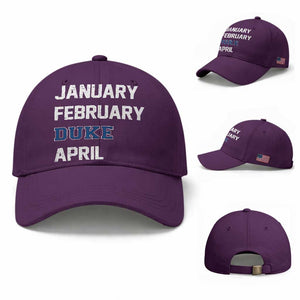 January February Duke April Baseball Cap Basketball Game Day TS11 Baseball Cap Universal Fit Purple Print Your Wear