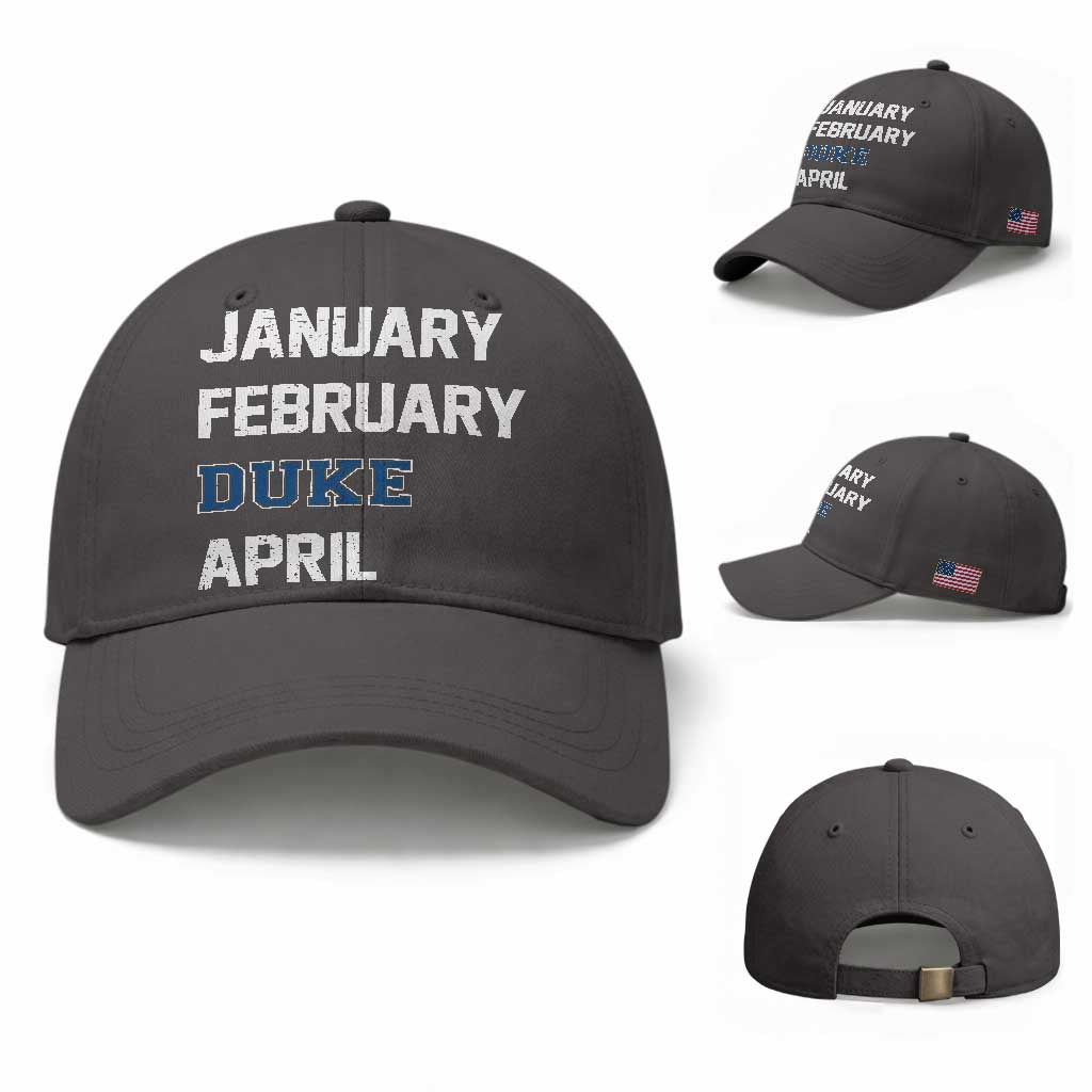 January February Duke April Baseball Cap Basketball Game Day TS11 Baseball Cap Universal Fit Dark Gray Print Your Wear