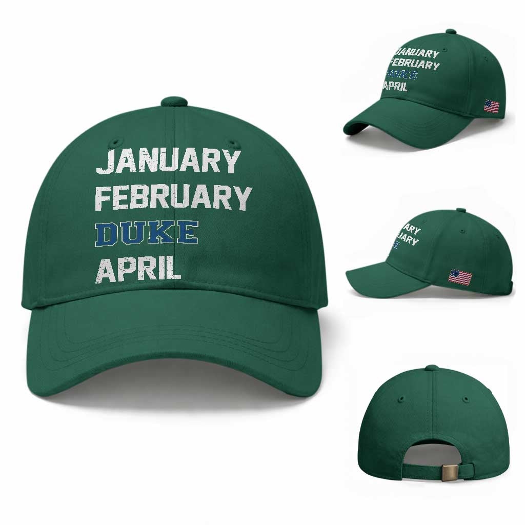 January February Duke April Baseball Cap Basketball Game Day TS11 Baseball Cap Universal Fit Irish Green Print Your Wear