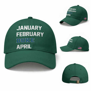 January February Duke April Baseball Cap Basketball Game Day TS11 Baseball Cap Universal Fit Irish Green Print Your Wear