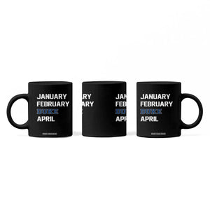 January February Duke April Coffee Mug Basketball Game Day TS11 Print Your Wear