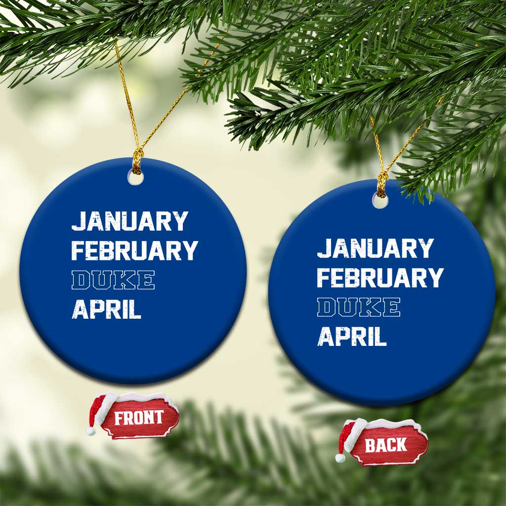 January February Duke April Ceramic Ornament Basketball Game Day TS11 1pc Blue Print Your Wear