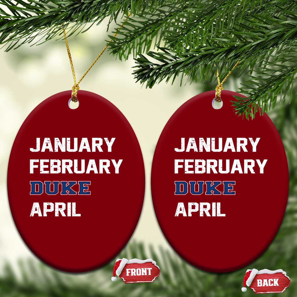 January February Duke April Ceramic Ornament Basketball Game Day TS11 Print Your Wear