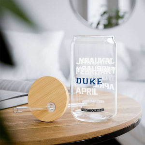 January February Duke April Glass Can Basketball Game Day TS11 Print Your Wear