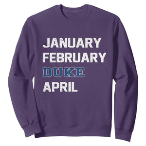 January February Duke April Sweatshirt Basketball Game Day TS11 Purple Print Your Wear