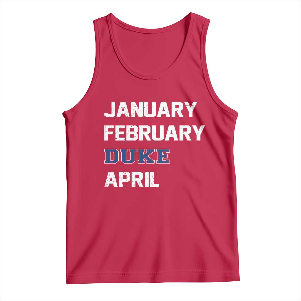 January February Duke April Tank Top Basketball Game Day TS11 Red Print Your Wear