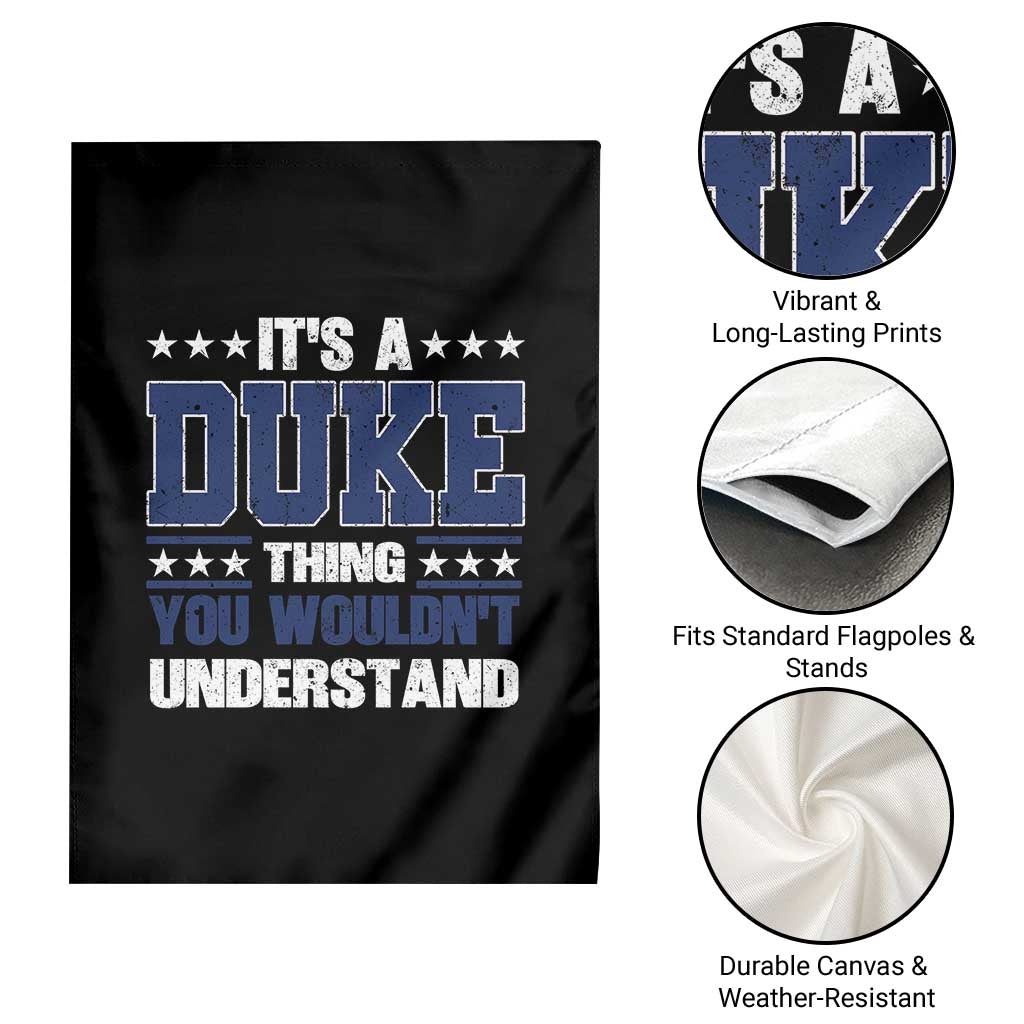 Its A Duke Thing You Wouldn't Understand Garden Flag Funny Family Name TS11 Print Your Wear