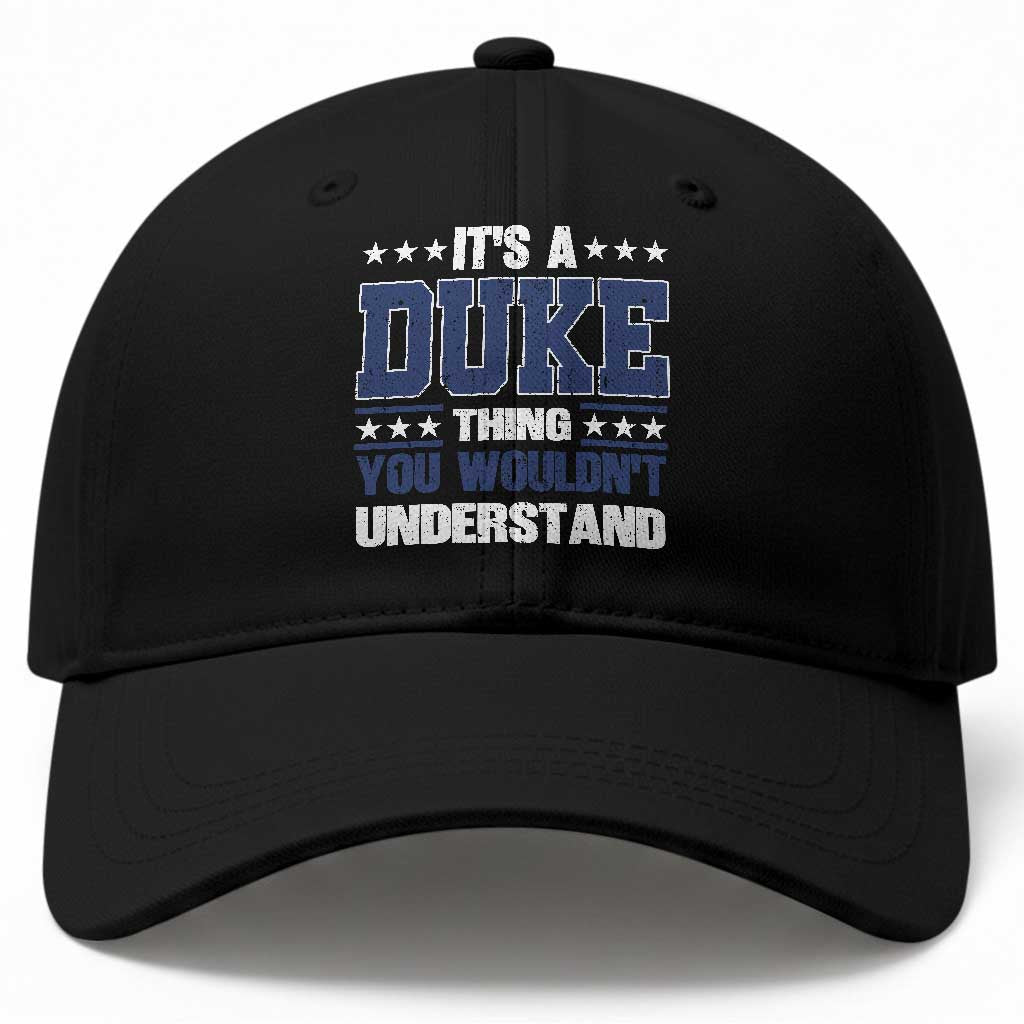 Its A Duke Thing You Wouldn't Understand Baseball Cap Funny Family Name TS11 Print Your Wear