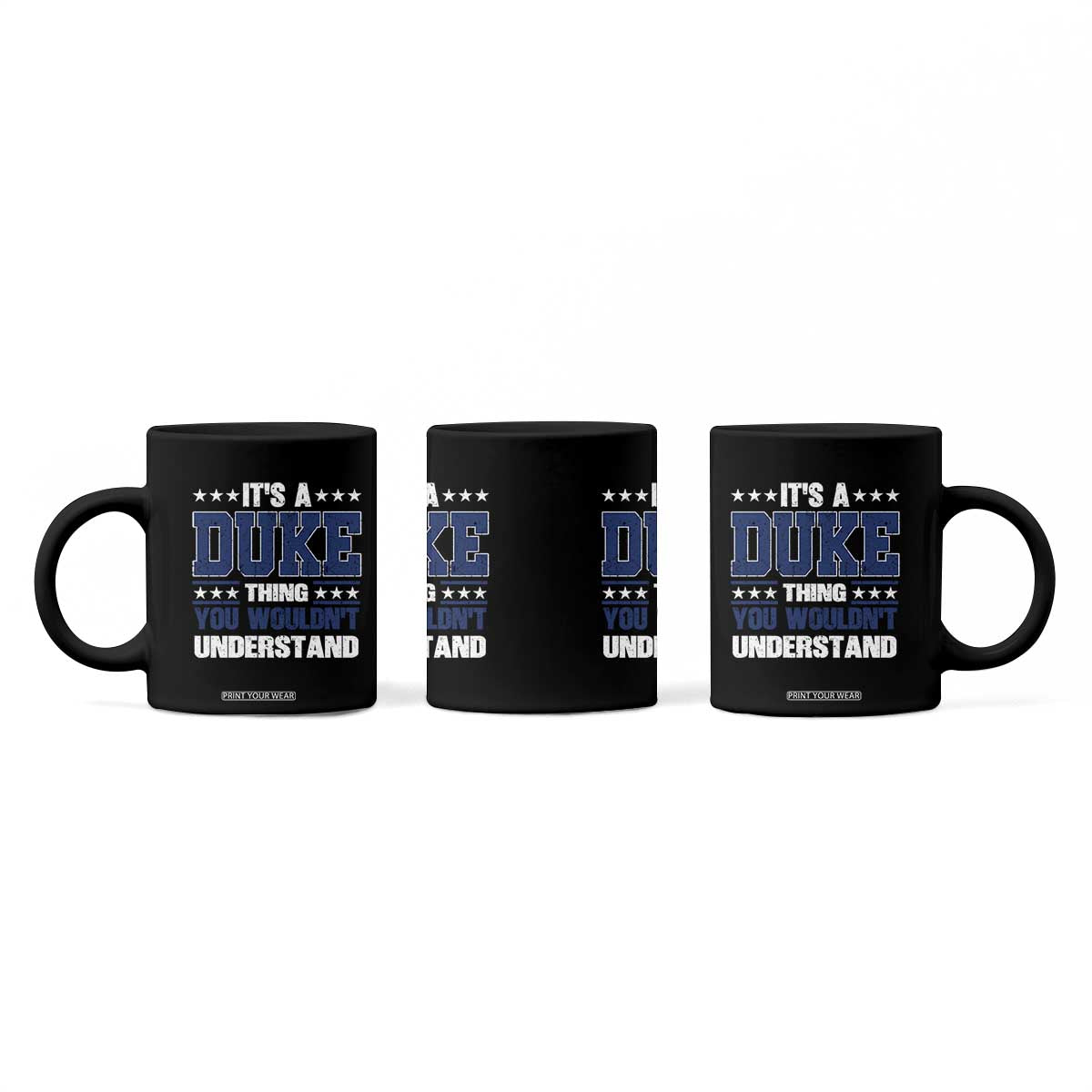 Its A Duke Thing You Wouldn't Understand Coffee Mug Funny Family Name TS11 Print Your Wear
