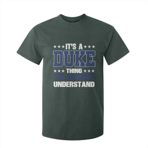 Its A Duke Thing You Wouldn't Understand T Shirt For Kid Funny Family Name TS11 Dark Forest Green Print Your Wear
