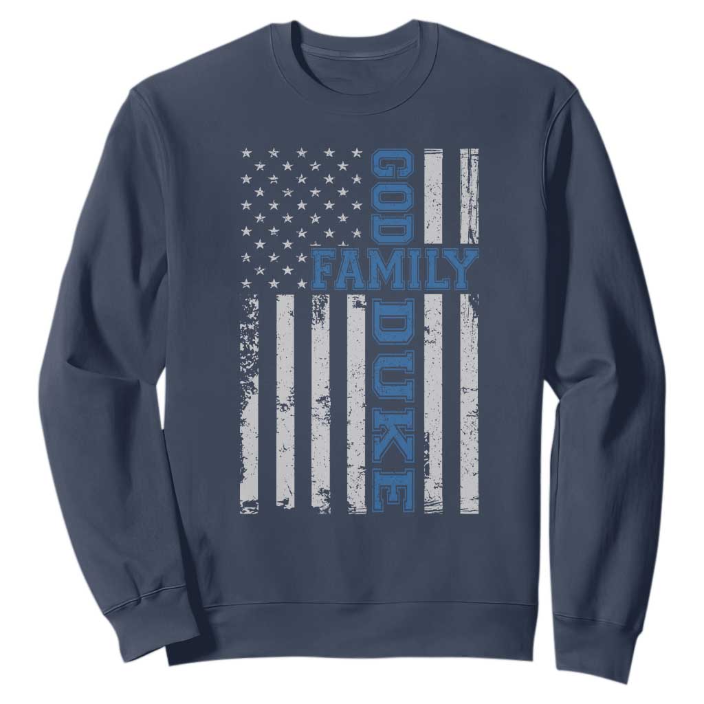 God Family Duke Sweatshirt Blue Game Day Vintage American Flag TS11 Navy Print Your Wear