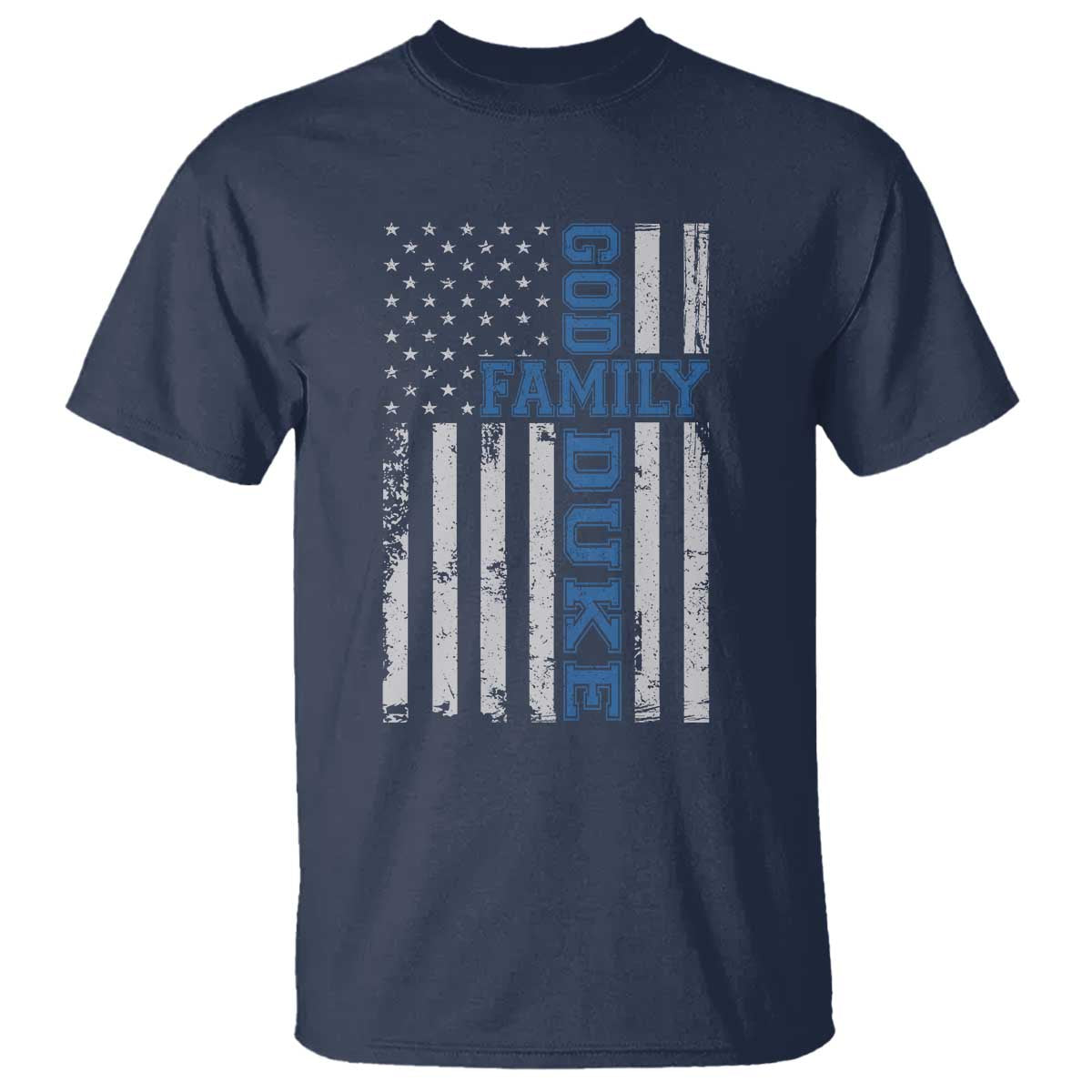 God Family Duke T Shirt Blue Game Day Vintage American Flag TS11 Navy Print Your Wear