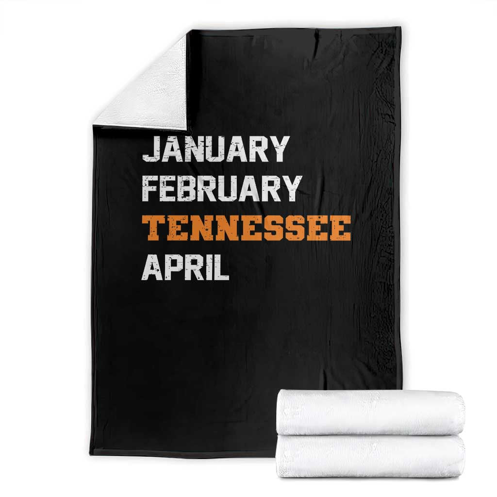 January February Tennessee April Throw Blanket Basketball Game Day TS11 Black Print Your Wear