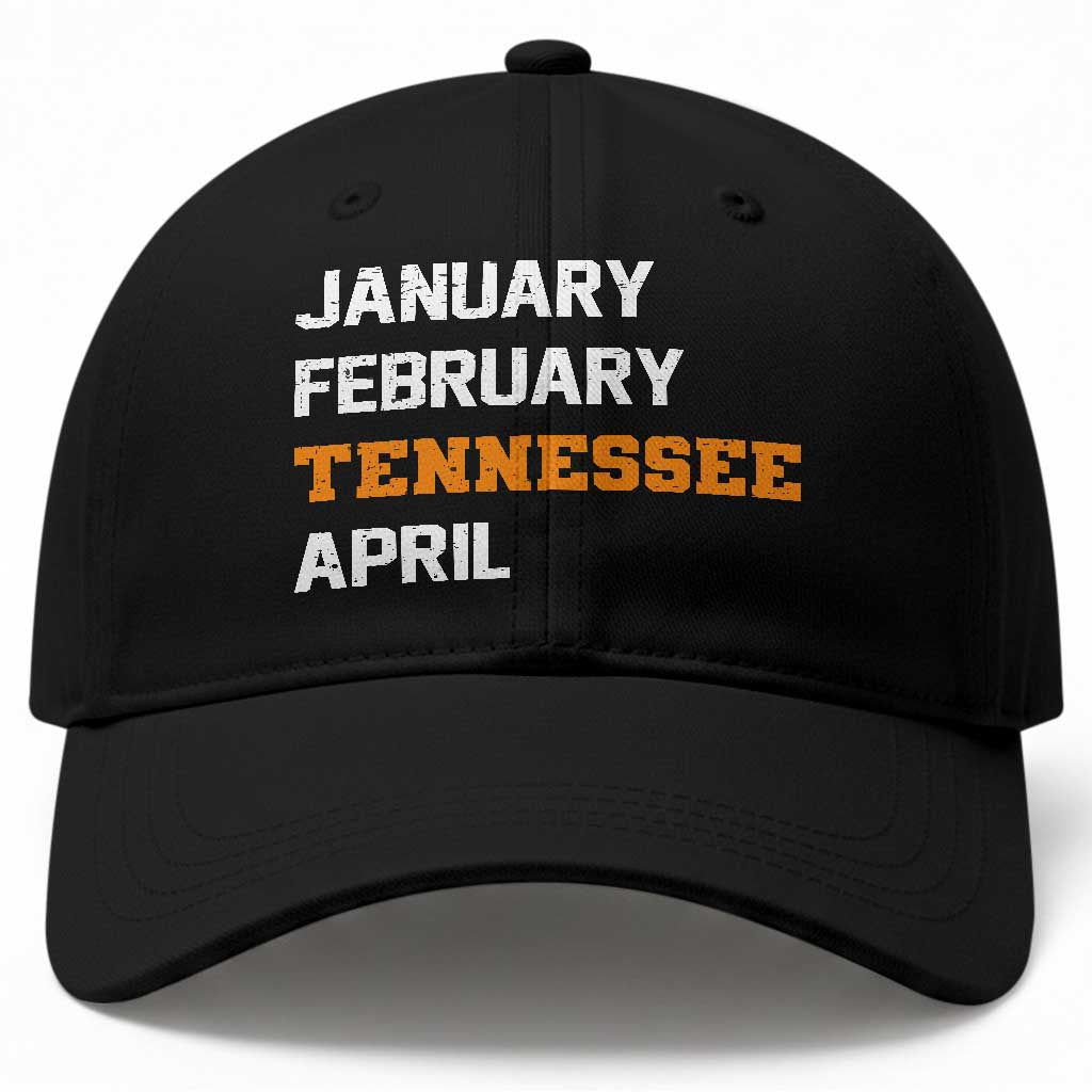 January February Tennessee April Baseball Cap Basketball Game Day TS11 Print Your Wear