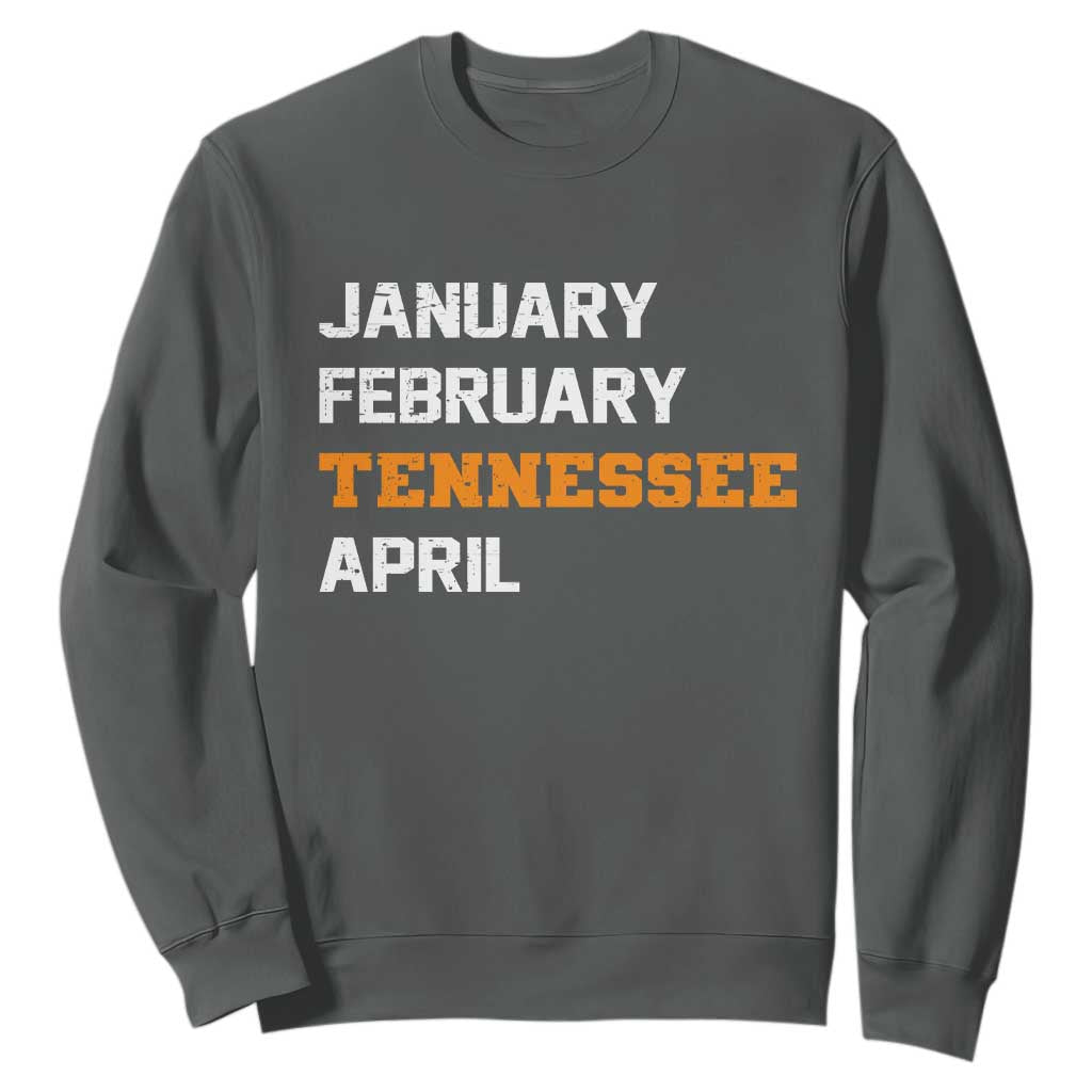 January February Tennessee April Sweatshirt Basketball Game Day TS11 Dark Heather Print Your Wear