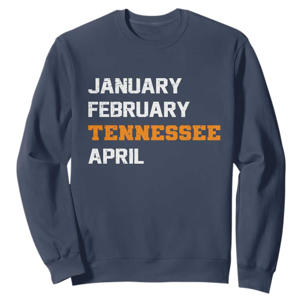 January February Tennessee April Sweatshirt Basketball Game Day TS11 Navy Print Your Wear
