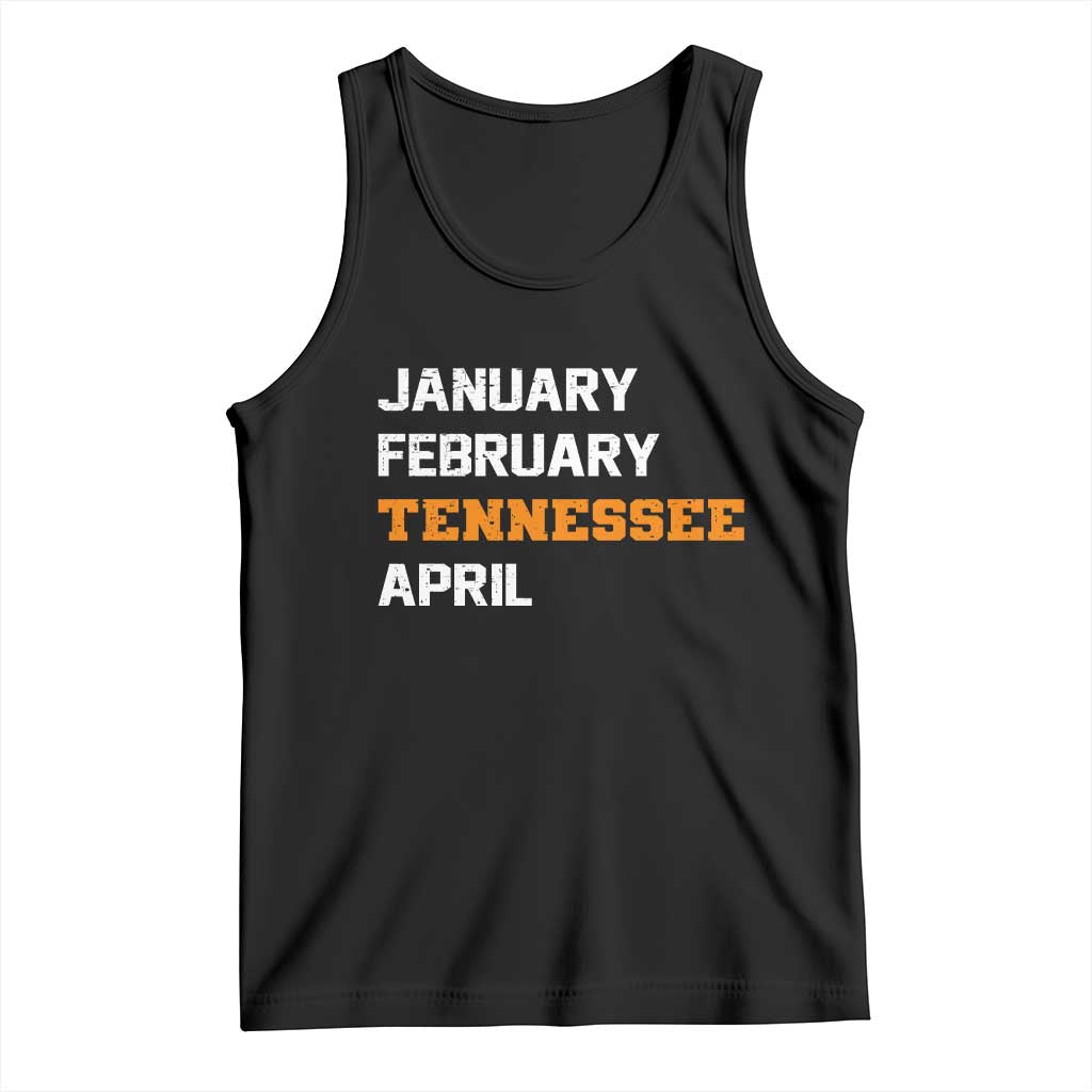 January February Tennessee April Tank Top Basketball Game Day TS11 Black Print Your Wear