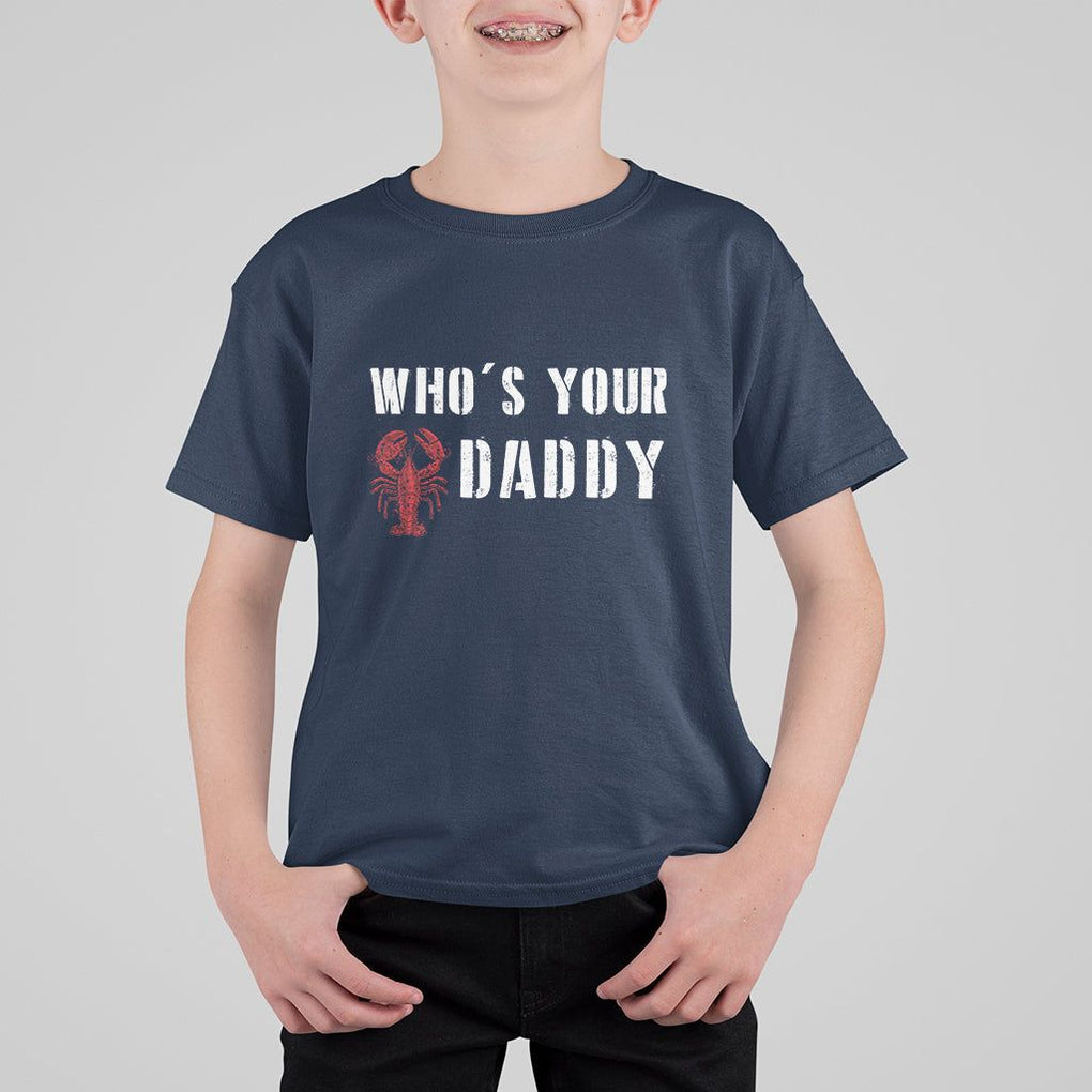 Funny Crawfish T Shirt For Kid Who's Your Craw Daddy Vintage Gift For Men TS11 Navy Print Your Wear