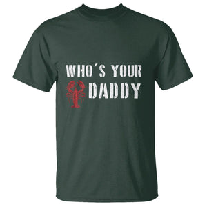 Funny Crawfish T Shirt Who's Your Craw Daddy Vintage Gift For Men TS11 Dark Forest Green Print Your Wear