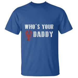 Funny Crawfish T Shirt Who's Your Craw Daddy Vintage Gift For Men TS11 Royal Blue Print Your Wear