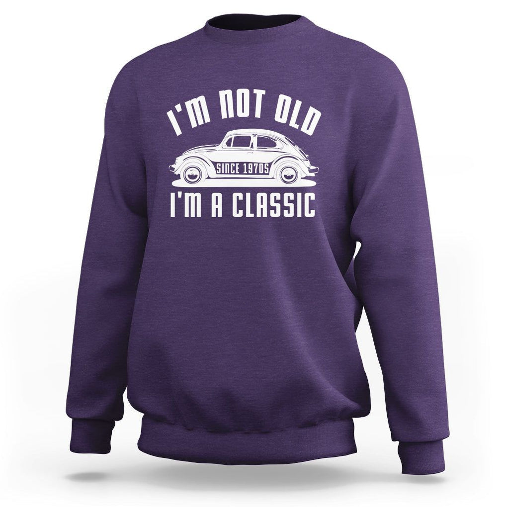 Vintage Car Sweatshirt I'm Not Old I'm Classic Fathers' s Day TS11 Purple Print Your Wear