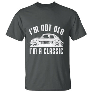 Vintage Car T Shirt I'm Not Old I'm Classic Fathers' s Day TS11 Dark Heather Print Your Wear