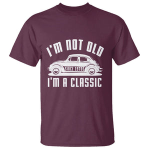 Vintage Car T Shirt I'm Not Old I'm Classic Fathers' s Day TS11 Maroon Print Your Wear