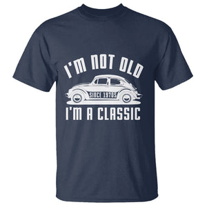 Vintage Car T Shirt I'm Not Old I'm Classic Fathers' s Day TS11 Navy Print Your Wear