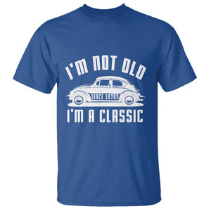 Vintage Car T Shirt I'm Not Old I'm Classic Fathers' s Day TS11 Royal Blue Print Your Wear