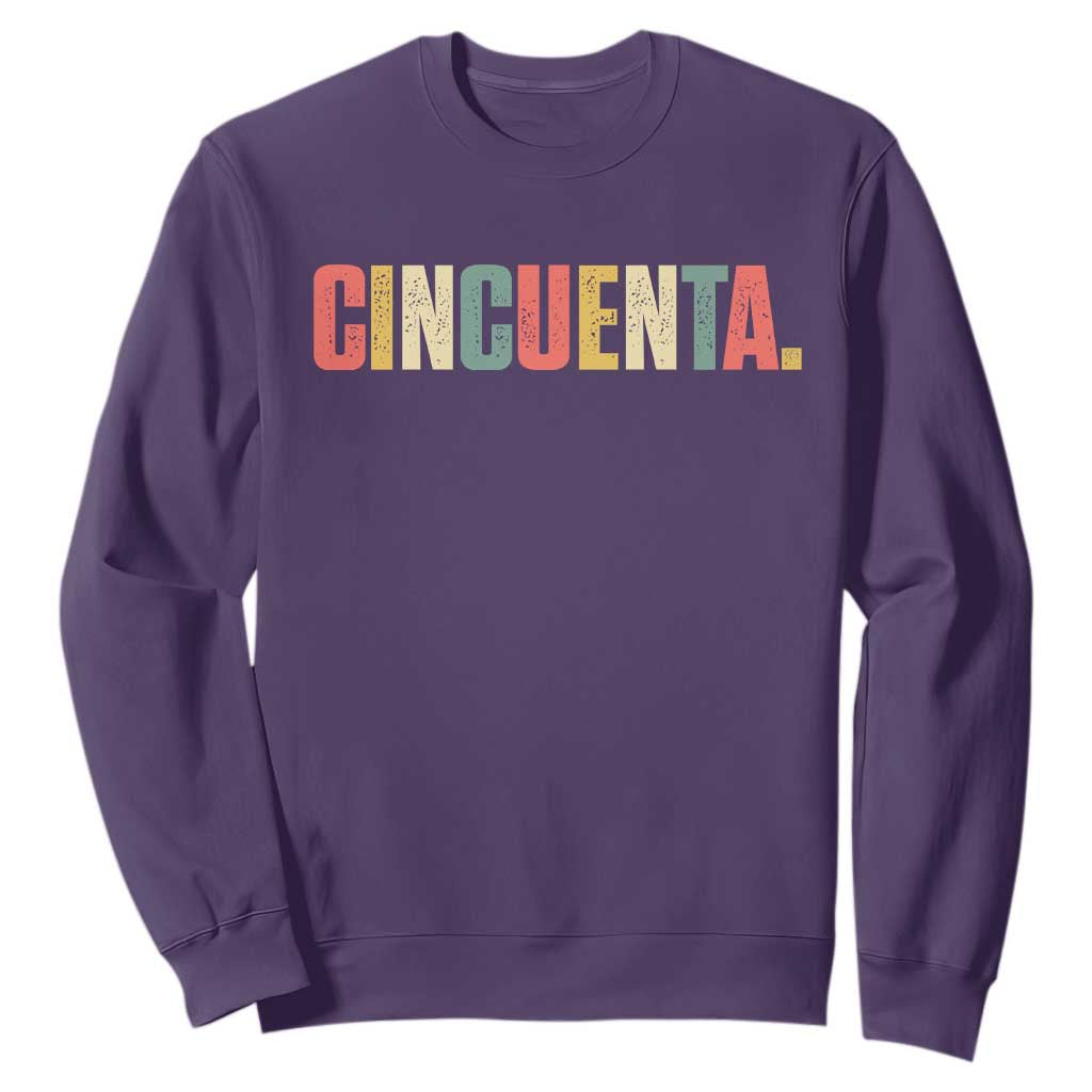 50th Birthday Cincuenta Sweatshirt Spanish Mexican 50 Years Old Bday TS11 Purple Print Your Wear