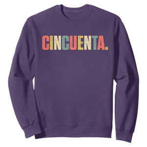 50th Birthday Cincuenta Sweatshirt Spanish Mexican 50 Years Old Bday TS11 Purple Print Your Wear