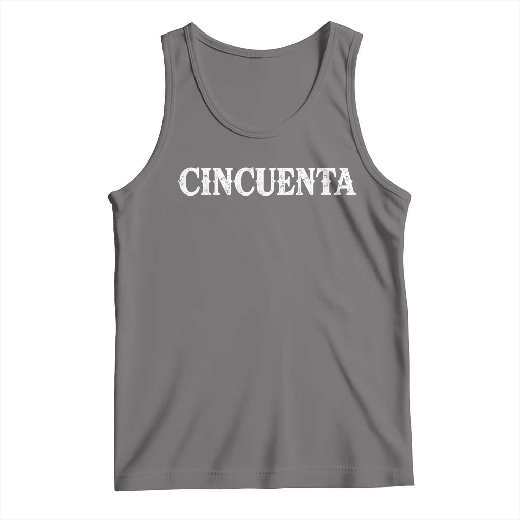 Spanish Mexican 50th Birthday Tank Top Cincuenta 50 Years Old Bday TS11 Deep Heather Print Your Wear