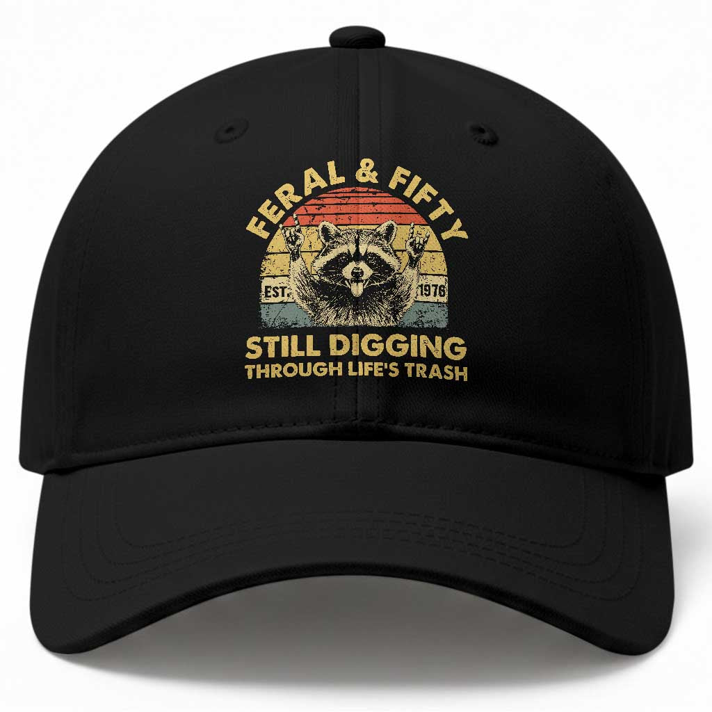 50th Birthday Raccoon Baseball Cap Feral And Fifty Still Digging Through Life's Trash Est 1976 TS11 Print Your Wear