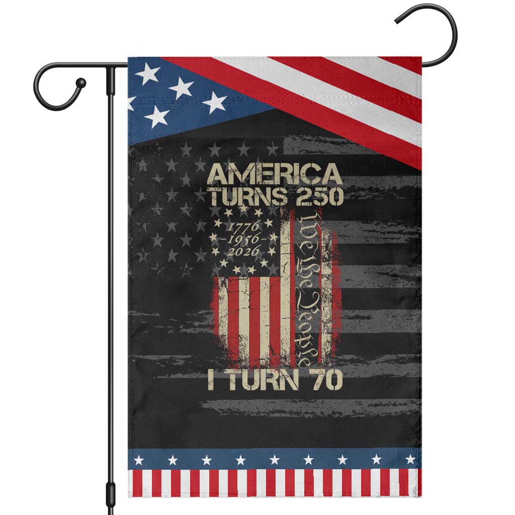 America Turns 250 I Turn 70 Patriotic Garden Flag 70th Birthday 250th Anniversary USA Vintage 1956 Bday TS11 Distressed Black Blue Print Your Wear