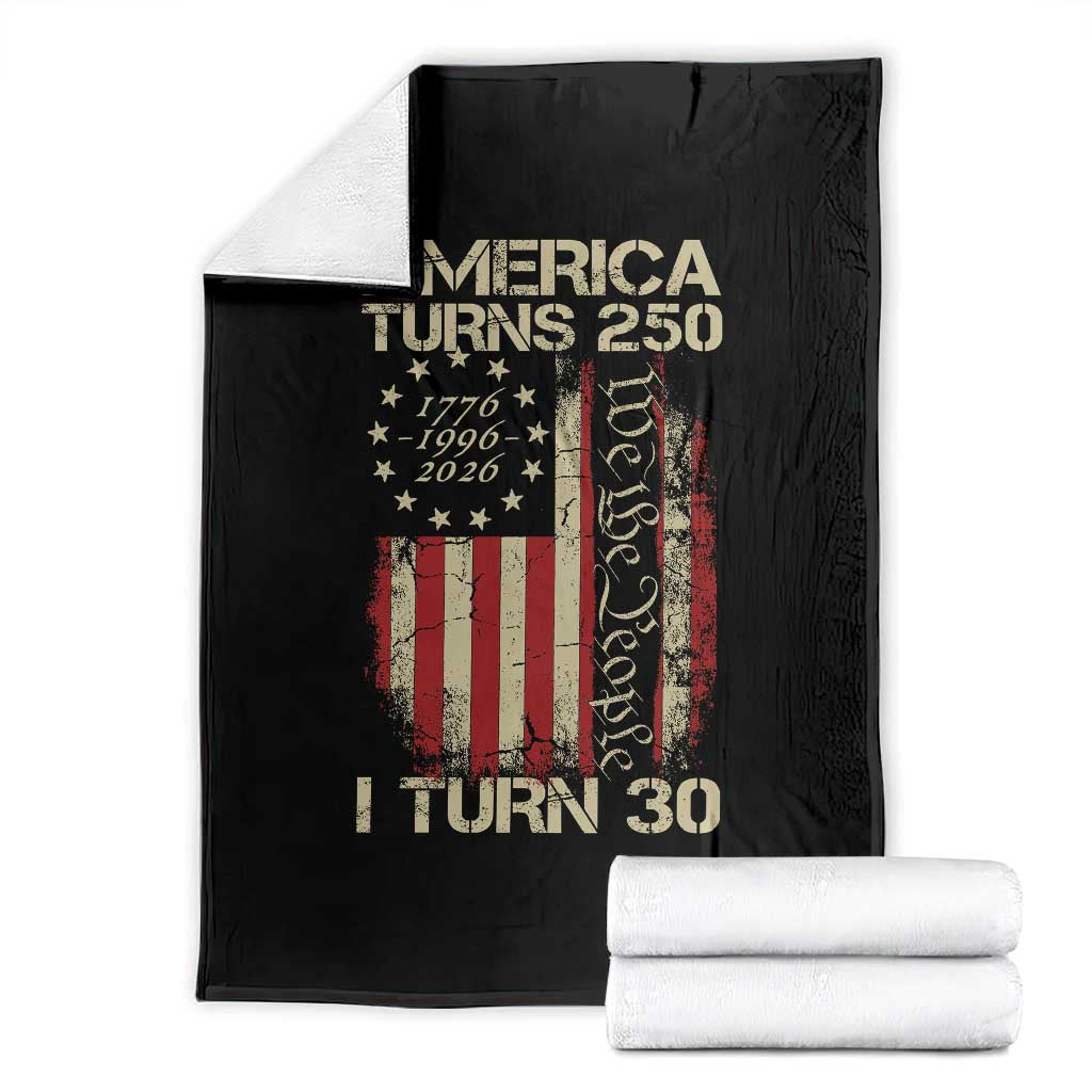 America Turns 250 I Turn 30 Throw Blanket 30th Birthday 250th Anniversary USA Vintage 1996 Bday TS11 Black Print Your Wear