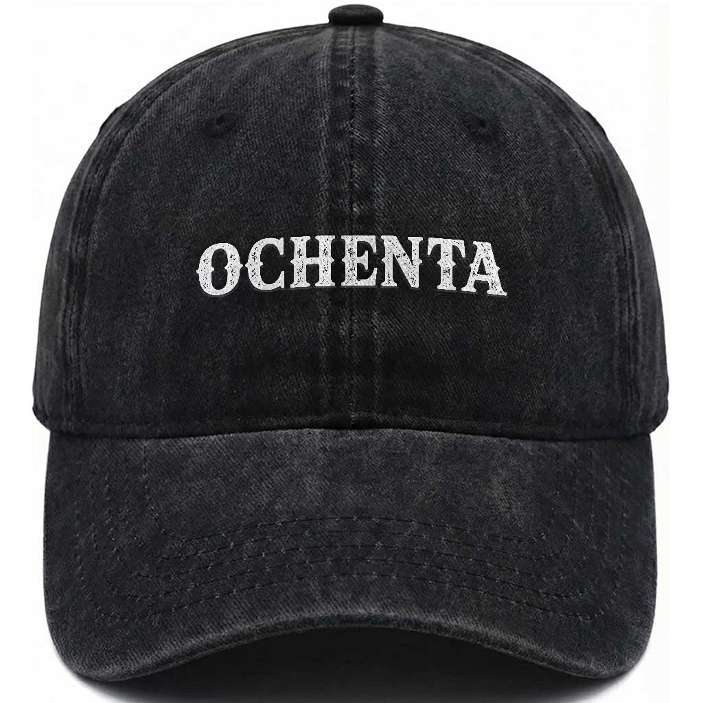Spanish Mexican 80th Birthday Washed Cotton Baseball Cap Ochenta 60 Years Old Bday TS11 Print Your Wear