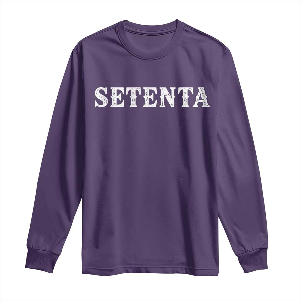 Spanish Mexican 70th Birthday Long Sleeve Shirt Setenta 40 Years Old Bday TS11 Purple Print Your Wear