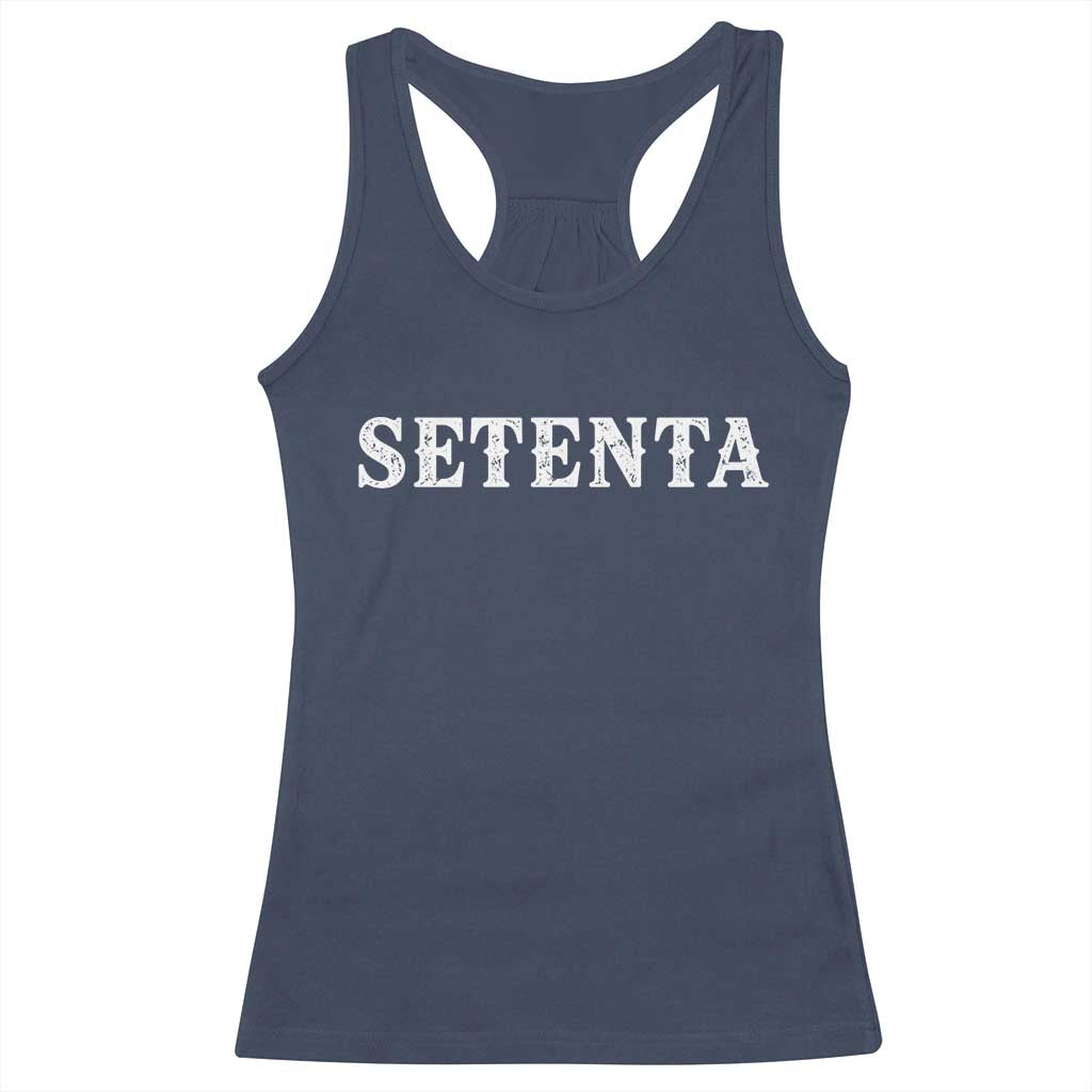 Spanish Mexican 70th Birthday Racerback Tank Top Setenta 40 Years Old Bday TS11 Navy Print Your Wear