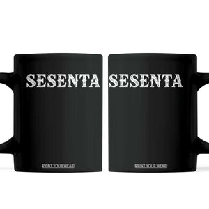 Spanish Mexican 60th Birthday Coffee Mug Sesenta 60 Years Old Bday TS11 Black Print Your Wear