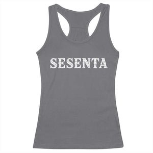 Spanish Mexican 60th Birthday Racerback Tank Top Sesenta 60 Years Old Bday TS11 Charcoal Print Your Wear