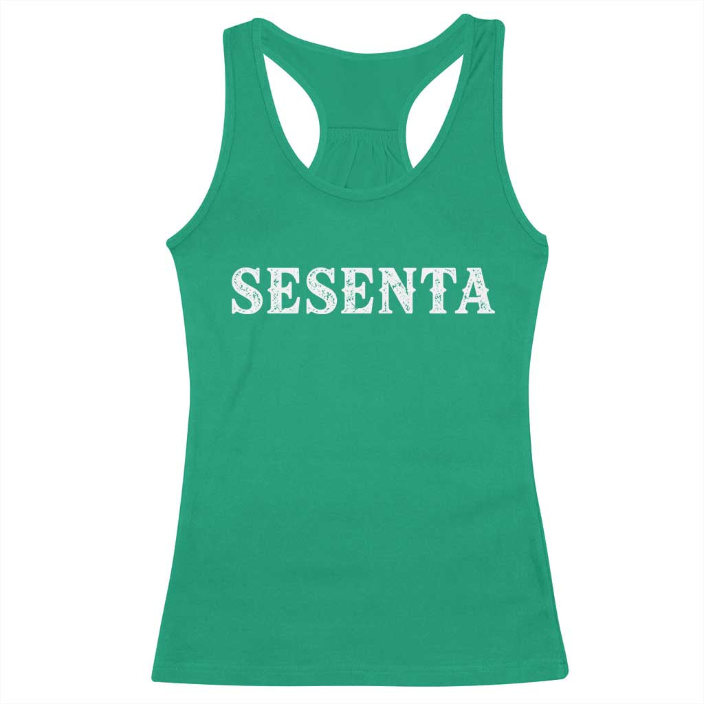 Spanish Mexican 60th Birthday Racerback Tank Top Sesenta 60 Years Old Bday TS11 Irish Green Print Your Wear