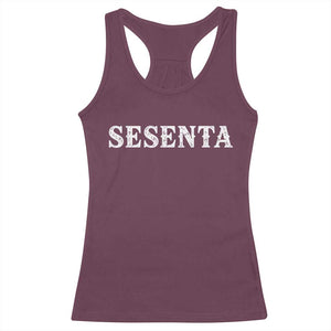 Spanish Mexican 60th Birthday Racerback Tank Top Sesenta 60 Years Old Bday TS11 Maroon Print Your Wear
