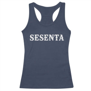 Spanish Mexican 60th Birthday Racerback Tank Top Sesenta 60 Years Old Bday TS11 Navy Print Your Wear