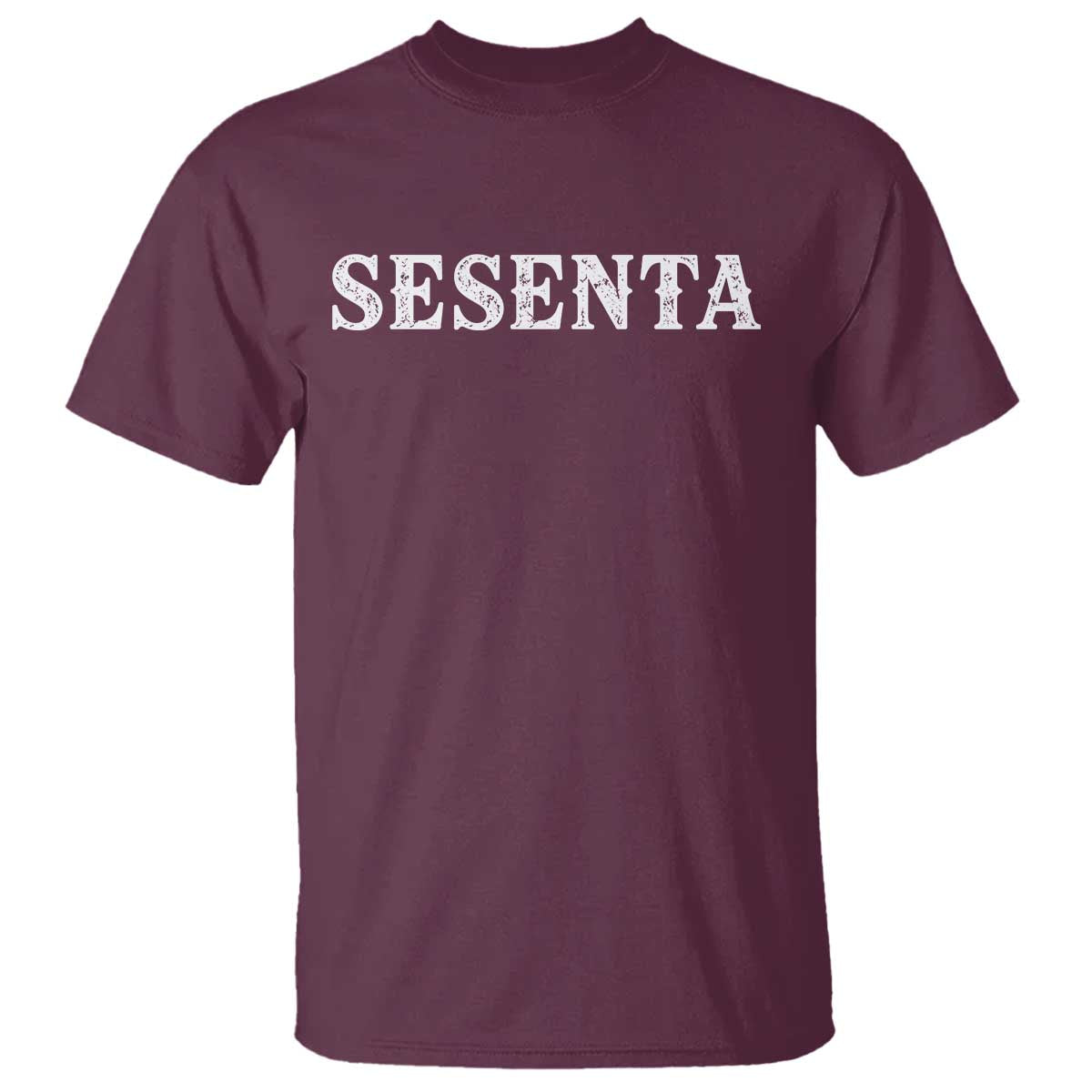 Spanish Mexican 60th Birthday T Shirt Sesenta 60 Years Old Bday TS11 Maroon Print Your Wear