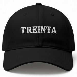 Spanish Mexican 30th Birthday Baseball Cap Treinta 30 Years Old Bday TS11 Print Your Wear
