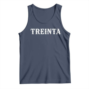 Spanish Mexican 30th Birthday Tank Top Treinta 30 Years Old Bday TS11 Navy Print Your Wear