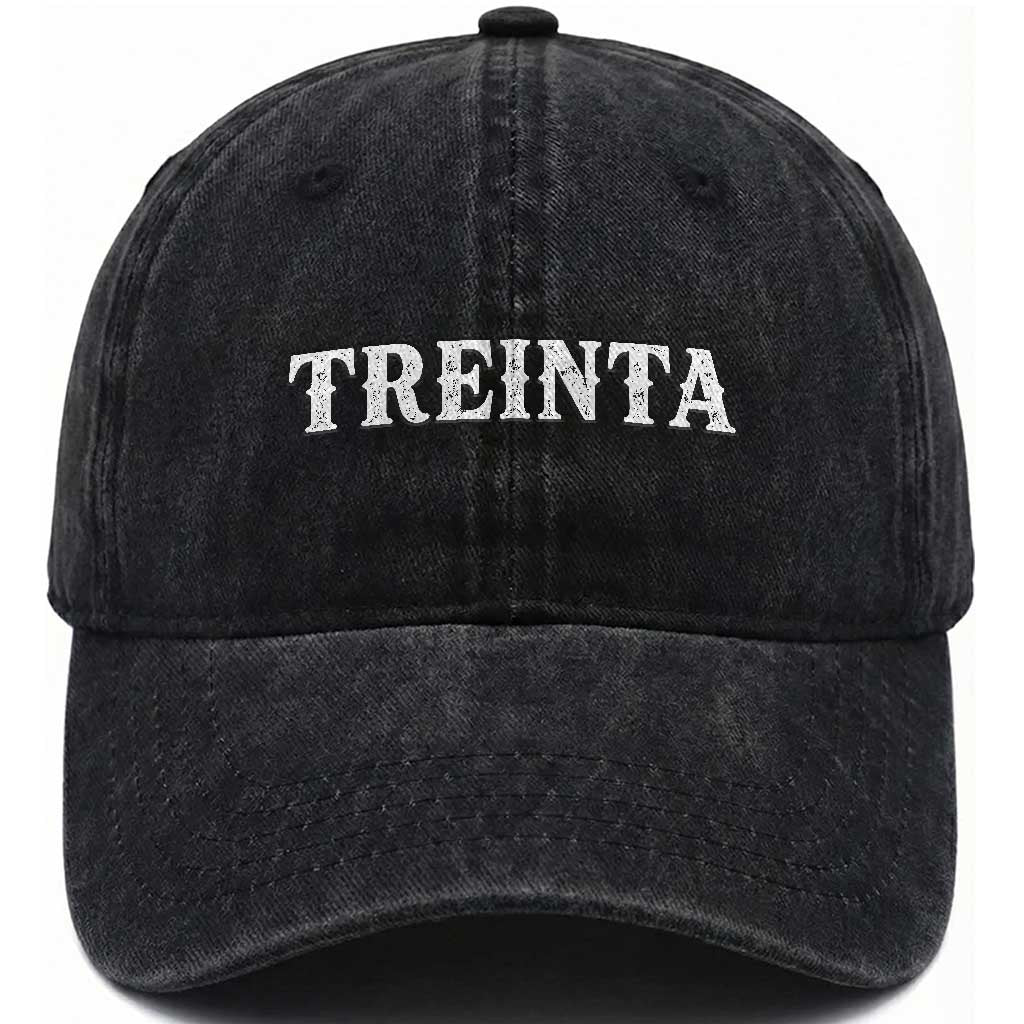 Spanish Mexican 30th Birthday Washed Cotton Baseball Cap Treinta 30 Years Old Bday TS11 Print Your Wear