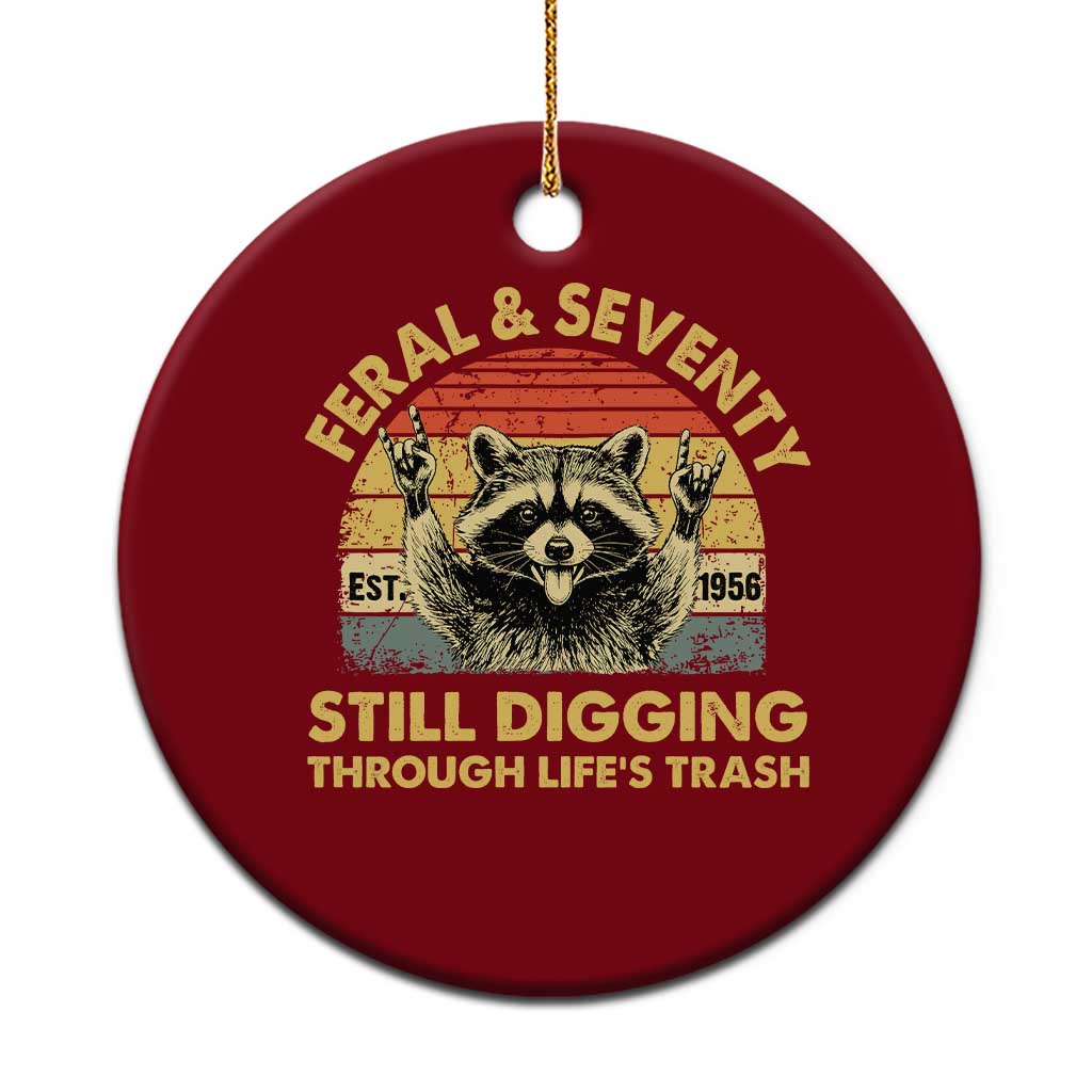 70th Birthday Raccoon Ceramic Ornament Feral And Seventy Still Digging Through Life's Trash Est 1956 TS11 1pc Red Print Your Wear