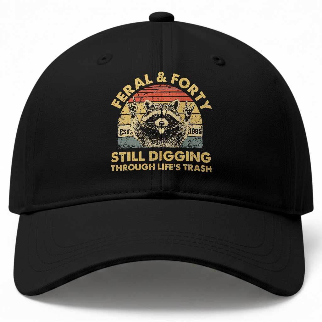 40th Birthday Raccoon Baseball Cap Feral And Forty Still Digging Through Life's Trash Est 1986 TS11 Print Your Wear